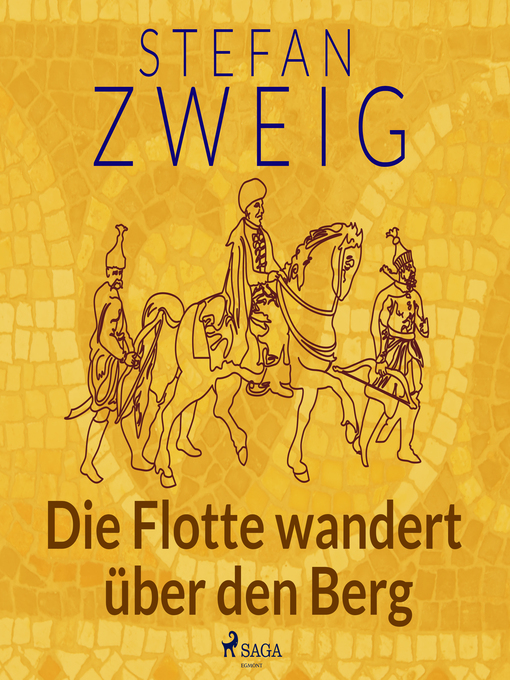 Title details for Die Flotte wandert über den Berg by Stefan Zweig - Available